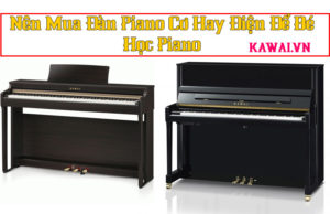 chon-dan-piano-co-hay-piano-dien-cho-be