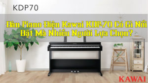 Đàn piano điện Kawai KDP-70